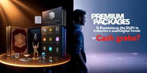 Premium Packages or Cash Grabs? Examining the Shift in Collector’s Editions and Digital Trends