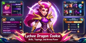 Lychee Dragon Cookie Build Guide: Skills, Toppings, and Arena Power